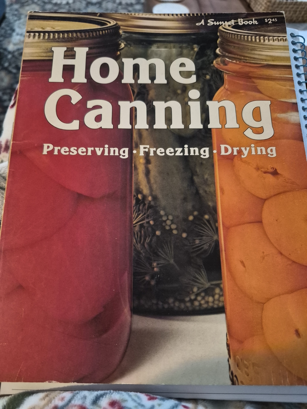 Home Canning Preserving, Freezing & Drying Cookbook -